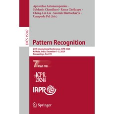 (영문도서) Pattern Recognition: 27th International Conference Icpr 2024 Kolkata India ... Paperback, Springer, English, 9783031781827