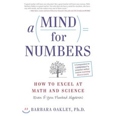 A Mind for Numbers:How to Excel at Math and Science (Even If You Flunked Algebra), Tarcher