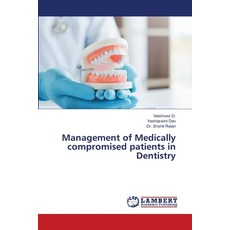 (영문도서)Management of Medically compromised patients in Dentistry Paperback, LAP Lambert Academic Publis..., English, 9786202429658