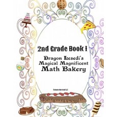 (영문도서) Dragon Lesedi's Magical Magnificent Bakery 2nd grade 1: Book 1 Paperback, Stelanie Marshall LLC, English, 9781636847122
