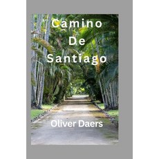 (英文圖書)Camino De Santiago: A Path of Exploration Customs and Metamorphosis: The Camin... 平裝版, Independently Published, 英文