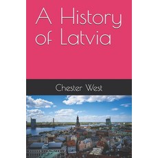 (영문도서)A History of Latvia Paperback, Independently Published, English, 9798286821716