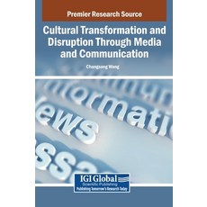 (영문도서)Cultural Transformation and Disruption Through Media and Communication Hardcover, Igi Global Scientific Publi..., English, 9798337340890 Igi Global Scientific Publi..., English, 9798337340890