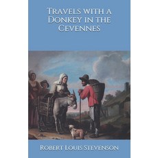 Travels with a Donkey in the Cevennes Paperback, Independently Published, English, 9798697202982