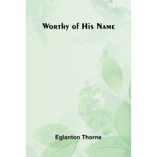 (英文圖書)Worthy Of His Name 平裝版, Alpha Edition, 英文