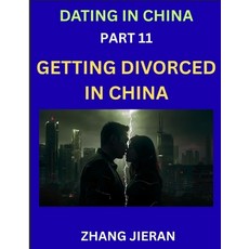 (英文圖書)Dating in China (Part 11)- Getting Divorced in China A Guide to Divorce in the... 平裝版, Dating in China, 英文