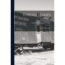 (영문도서) Forged Stamps: How to Detect Them Paperback, Legare Street Press, English, 9781014855350