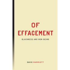 (영문도서) Of Effacement: Blackness and Non-Being Hardcover, Stanford University Press, English, 9781503628786