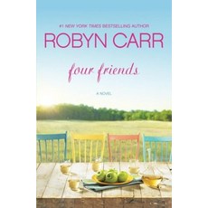 Four Friends by Robyn Carr (2014-03-25) [paperback], Four Friends by Robyn Carr (20