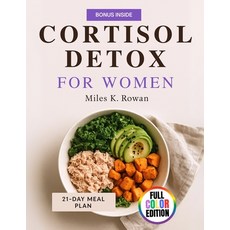 (영문도서)Cortisol Detox for Women: Balance Hormones Lose Weight and Conquer Stress Natu... Paperback, Independently Published, English, 9798292029144