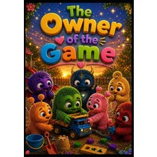 (영문도서)The Owner of the Game Paperback, Independently Published, English, 9798184283265 Independently Published, English, 9798184283265