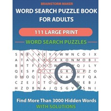 Word Search Puzzle Book for Adults: 111 Large Print Word Search Puzzles - Find More Than 3000 Hidden... Paperback, Independently Published, English, 9798657659351