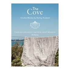 (영문도서) The Cove Crochet Blanket US terms: A pick your path pattern inspired by coastal adventures Paperback