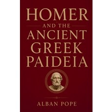 (영문도서)Homer and the Ancient Greek Paideia Paperback, Colloquium Verlag, English, 9798235564534 Colloquium Verlag, English, 9798235564534