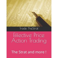 (영문도서)Effective Price Action Trading: The Strat and more Paperback, Independently Published, English, 9798289427700