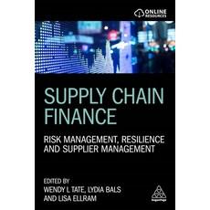 (영문도서)Supply Chain Finance: Risk Management Resilience and Supplier Management Paperback, Kogan Page, English, 9780749482404