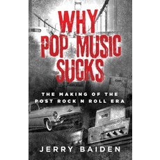 (영문도서) Why Pop Music Sucks Paperback, Jetlaunch, English, 9798890791221