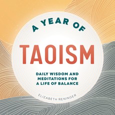 (영문도서) A Year of Taoism: Daily Wisdom and Meditations for a Life of Balance Paperback, Rockridge Press, English, 9781685397296