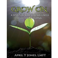 (英文圖書)Grow On: A Spiritual and Mental Wellness Devotional Journal 平裝版, Senoj Counseling & Therapy, 英文