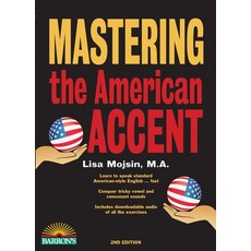 Mastering the American Accent, Barrons Educational Series Inc