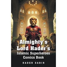 (英文圖書)Almighty's Lord Hader's Islamic Superheroes Comics Book 平裝版, Authorhouse UK, 英文