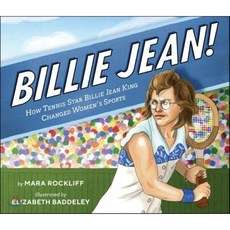 Billie Jean!: How Tennis Star Billie Jean King Changed Women's Sports : How Tennis Star..., Putnam Pub Group