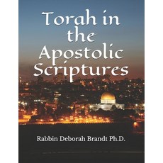 Torah in the Apostolic Scriptures Paperback, Independently Published, English, 9781089217671