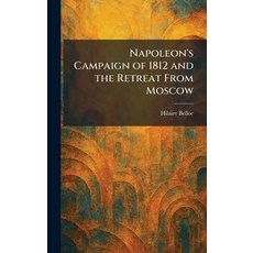 (英文圖書)Napoleon's Campaign of 1812 and the Retreat From Moscow 精裝版, Tradd Street Press, 英文