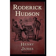 Roderick Hudson Illustrated Paperback, Independently Published, English, 9798729757244