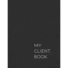 (영문도서) My Client Book: Customer Appointment Management System and Tracker Paperback, Independently Published, English, 9781687546746