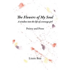 (영문도서) The Flowers of My Soul Paperback, Ldk Imprints, English, 9798985659405