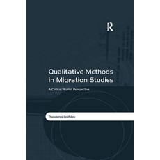 (영문도서) Qualitative Methods in Migration Studies: A Critical Realist Perspective Paperback, Routledge, English, 9780367602277