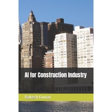 (영문도서) AI for Construction Industry Paperback, Independently Published, English, 9798320016825