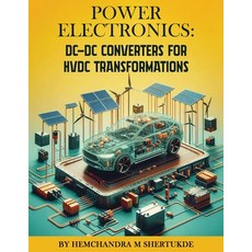 (英文圖書)Power Electronics: DC-DC Converters for HVDC Transformations 平裝版, Hemchandra Shertukde, 英文