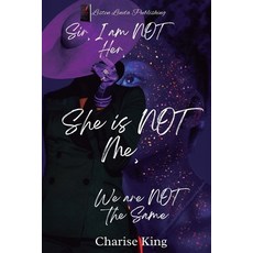 (영문도서)Sir I Am Not Her She Is NOT Me We Are Not The Same Paperback, Independently Published, English, 9798299325270