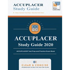 ACCUPLACER Study Guide 2020: ACCUPLACER Test Prep and Practice Exam Book Paperback, Miller Test Prep