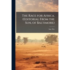 (영문도서)The Race for Africa. (Editorial From the Sun of Baltimore) Paperback, Nabu Press, English, 9781146140195