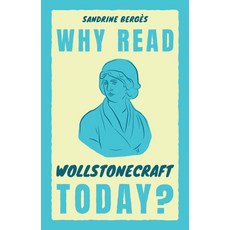 (영문도서)Why Read Wollstonecraft Today? Hardcover, Cambridge University Press, English, 9781009360036