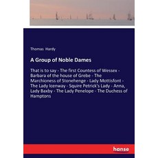 (영문도서)A Group of Noble Dames: That is to say - The first Countess of Wessex - Barbara... Paperback, Hansebooks, English, 9783337378769