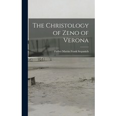 (영문도서) The Christology of Zeno of Verona Hardcover, Hassell Street Press