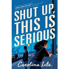 (영문도서) Shut Up This Is Serious Hardcover, Quill Tree Books, English, 9780063287860