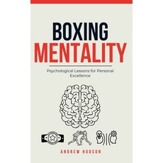 (영문도서)Boxing Mentality: Psychological Lessons for Personal Excellence Hardcover, Andrew Hudson, English, 9798901484944