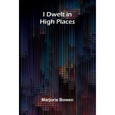 (영문도서)I Dwelt In High Places Paperback, Alpha Edition, English, 9789373056654