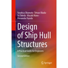 (外文書)Design of Ship Hull Structures: A Practical Guide for Engineers Hardcover, Springer, English