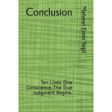 (영문도서)Conclusion: Ten Lives. One Conscience. The True Judgment Begins. Paperback, Independently Published, English, 9798285115199