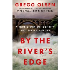 (영문도서)By the River's Edge: A True Story of Identity and Serial Murder Paperback, Thomas & Mercer, English, 9781662522444