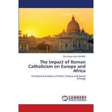 (英文圖書)The Impact of Roman Catholicism on Europe and Africa 平裝版, LAP Lambert Academic Publis..., 英文