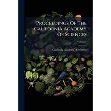 (영문도서)Proceedings Of The California Academy Of Sciences: 4th Series; Volume 1 Paperback, Nabu Press, English, 9781274415554