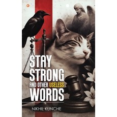 (영문도서)Stay Strong and Other Useless Words Paperback, Orangebooks Publication, English, 9789365546330