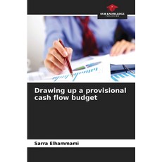 (영문도서)Drawing up a provisional cash flow budget Paperback, Our Knowledge Publishing, English, 9786630085174 Our Knowledge Publishing, English, 9786630085174